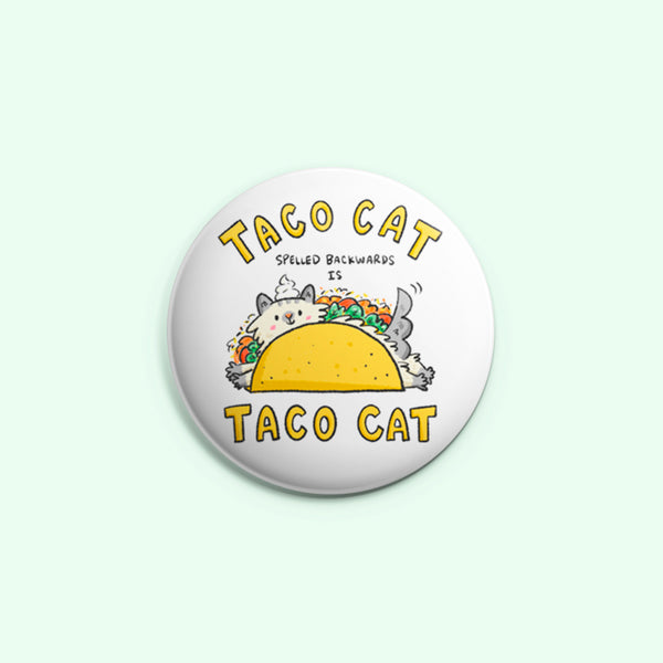 Taco Cat ~ Button or Magnet