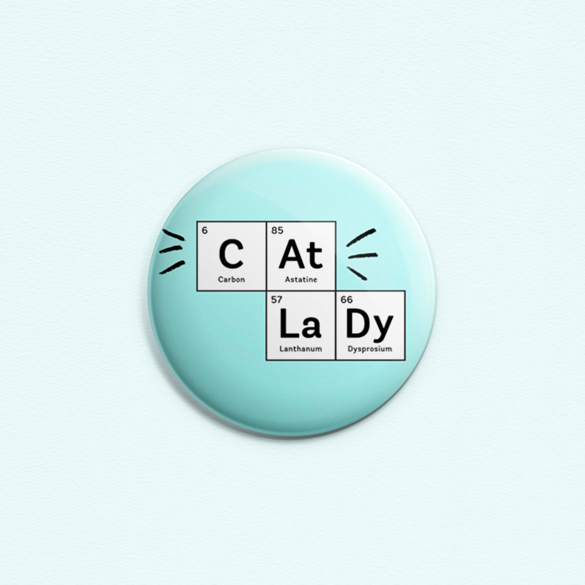 Cat Lady - Periodic table button or magnet by My Cat Is People