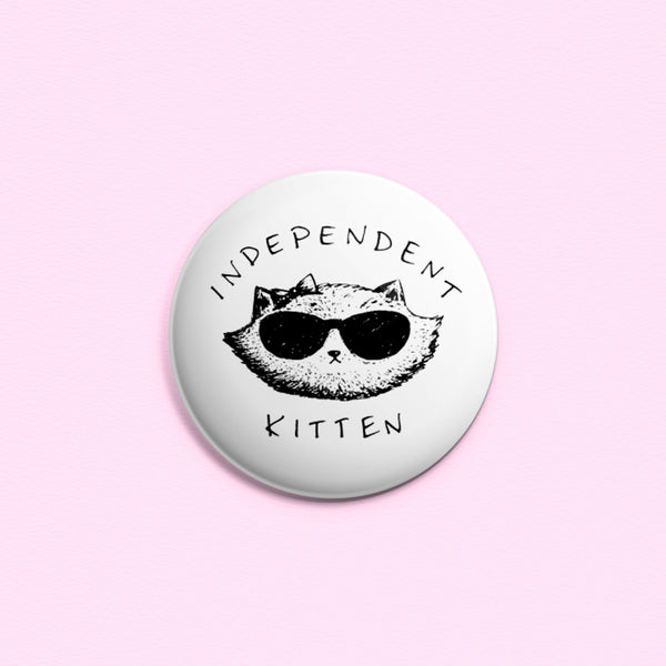 Independent Kitten - Button or magnet with a strong girl cat with girl power.