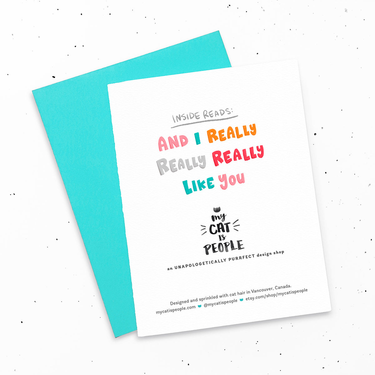 I really, really, really like you ~ Cute greeting card for new friendships and relationships by My Cat Is People