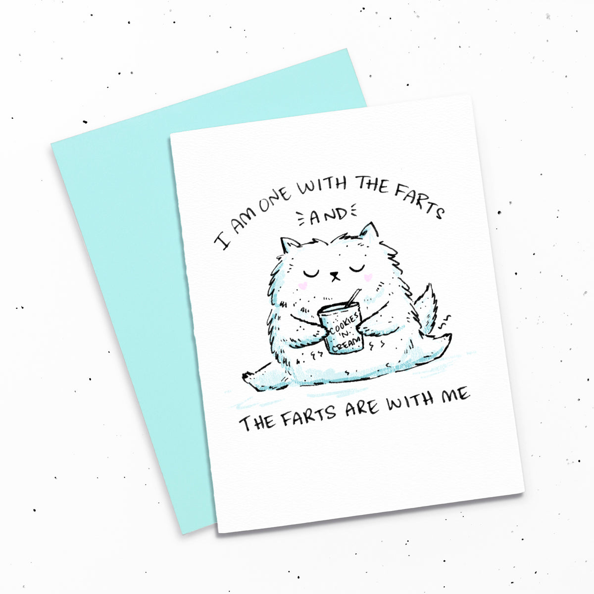 I Am One With The Farts And The Farts Are With Me - Greeting card with a drawing of a cat eating ice cream and farting. Lactard.