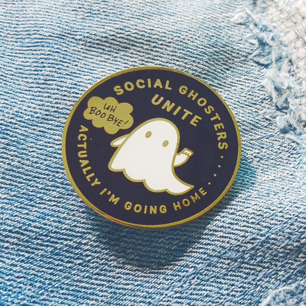 Social Ghosters unite! Actually, I'm going home. ~ Gold plated enamel pin for introverts by My Cat Is People.